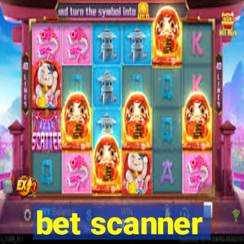 bet scanner